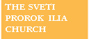 The Sveti Prorok Ilia Church